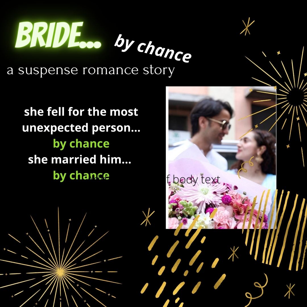 Bride – by chance