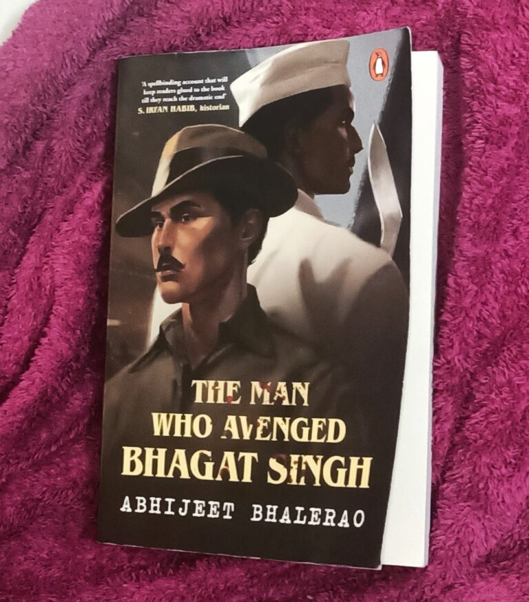 Book Review: The Man Who Avenged Bhagat Singh